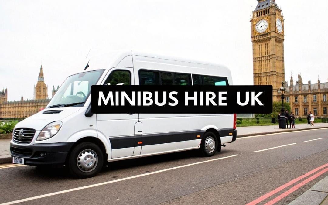 Your Guide to Minibus Hire London UK