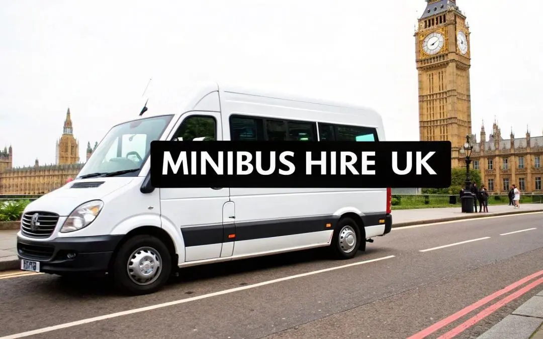 Your Guide to Minibus Hire London UK